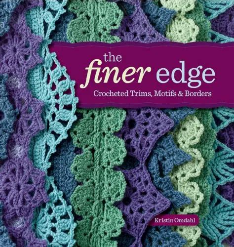 the finer edge crocheted trims motifs and borders PDF