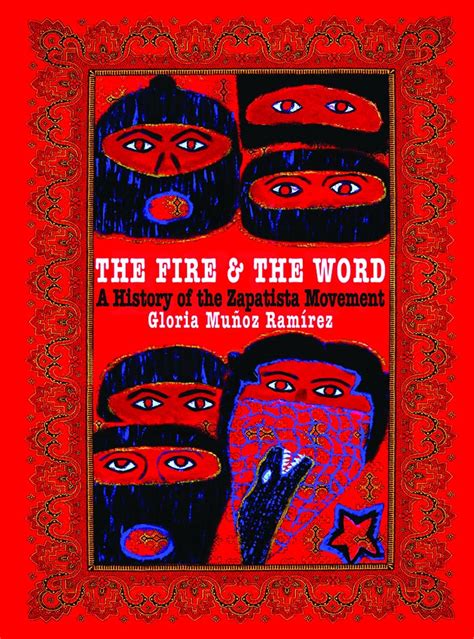 the fire and the word a history of the zapatista movement Reader