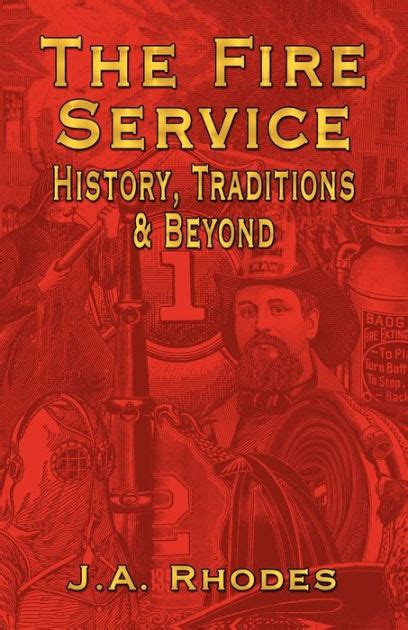 the fire service history traditions and beyond Epub