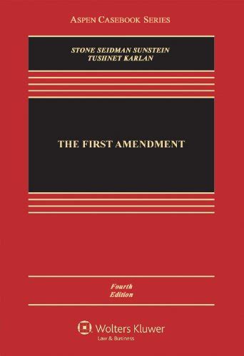 the first amendment fourth edition aspen casebooks Reader