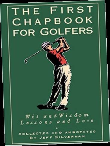 the first chapbook for golfers wit and wisdom lessons and lore Epub