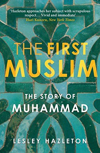 the first muslim the story of muhammad Kindle Editon