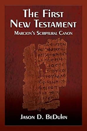 the first new testament marcions scriptural canon PDF