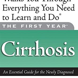 the first year cirrhosis an essential guide for the newly diagnosed PDF