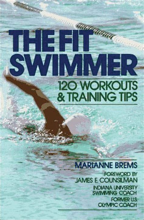 the fit swimmer 120 workouts and training tips Doc