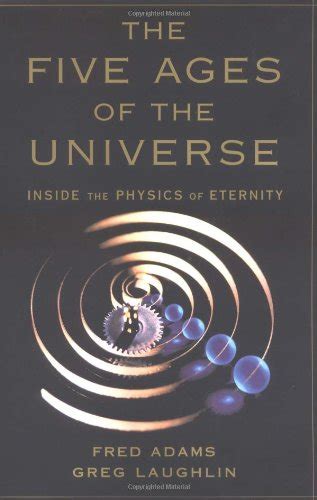 the five ages of the universe inside the physics of eternity Kindle Editon