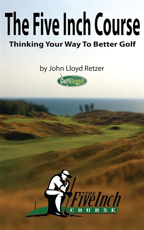 the five inch course thinking your way to better golf Kindle Editon