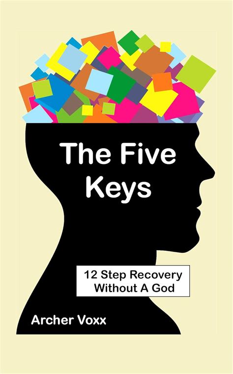 the five keys 12 step recovery without a god Epub