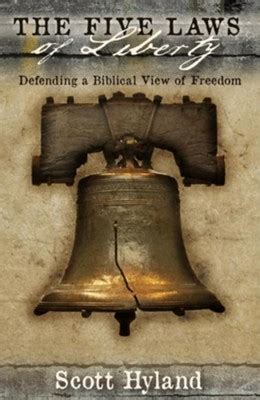 the five laws of liberty defending a biblical view of freedom Reader