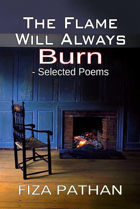 the flame will always burn selected poems Reader