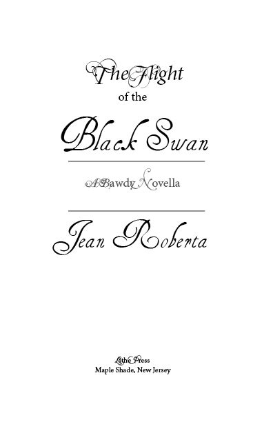 the flight of the black swan a bawdy novella Epub