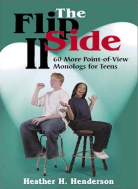 the flip side 2 60 more point of view monologs for teens Kindle Editon