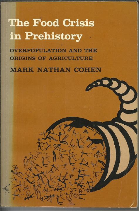 the food crisis in prehistory overpopulation and the origins of agriculture Doc