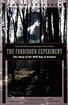 the forbidden experiment the story of the wild boy of aveyron Kindle Editon