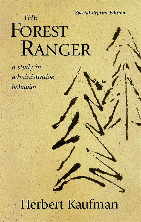 the forest ranger a study in administrative behavior rff press Epub