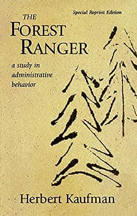 the forest ranger a study in administrative behavior rff press Epub