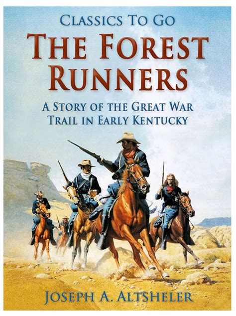 the forest runners a story of the great war trail in early kentucky Kindle Editon