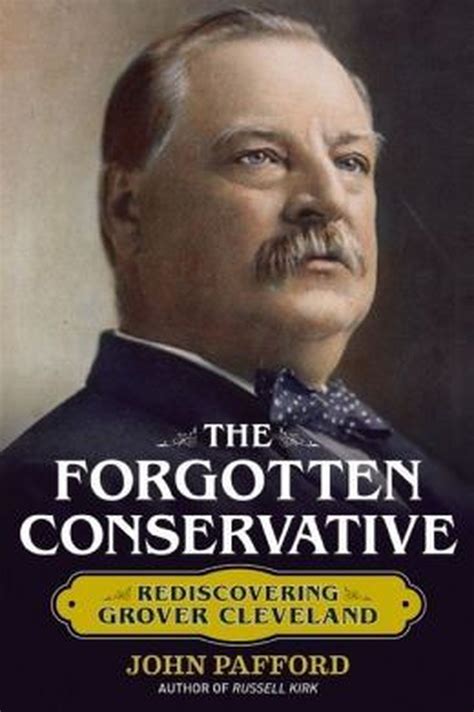 the forgotten conservative rediscovering grover cleveland Epub