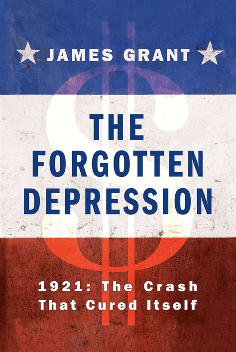 the forgotten depression 1921 the crash that cured itself Kindle Editon