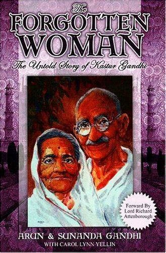 the forgotten woman the untold story of kastur gandhi Epub