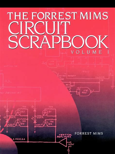 the forrest mims circuit scrapbook volume 1 the forrest mims circuit scrapbook volume 1 Doc