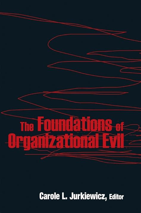 the foundations of organizational evil Reader