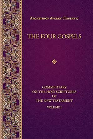 the four gospels commentary on the holy scriptures of the Doc