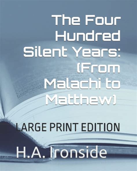 the four hundred silent years from malachi to matthew Reader