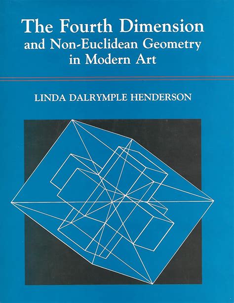 the fourth dimension and non euclidean geometry in modern art Epub