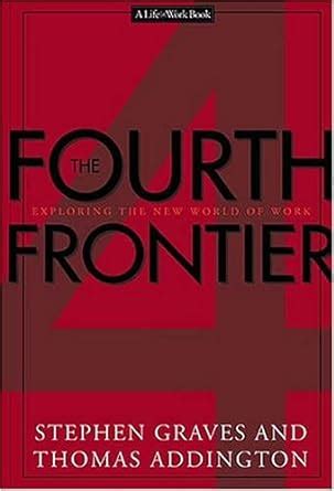 the fourth frontier exploring the new world of work Kindle Editon