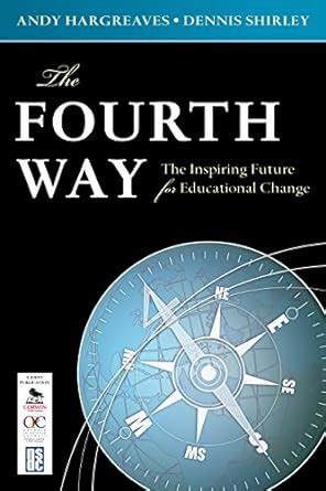 the fourth way the inspiring future for educational change Epub