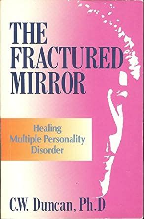 the fractured mirror healing multiple personality disorder PDF