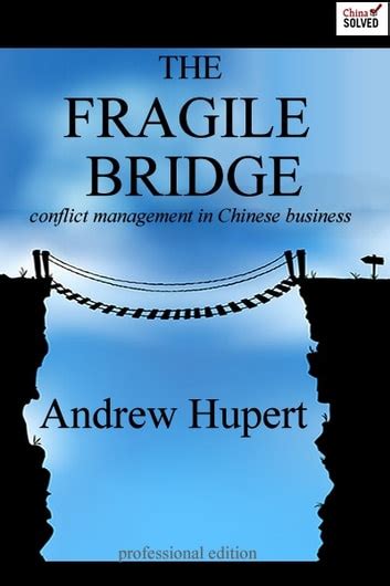 the fragile bridge conflict management in chinese business Epub