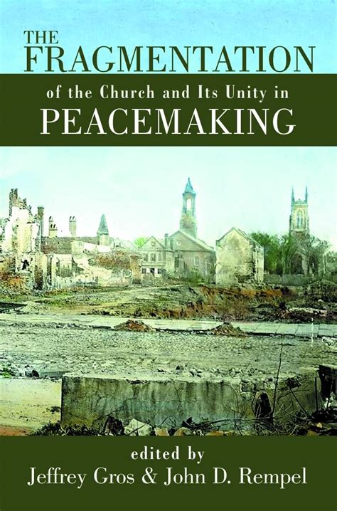 the fragmentation of the church and its unity in peacemaking Doc