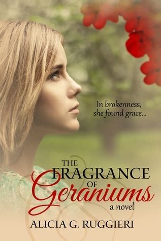 the fragrance of geraniums a time of grace volume 1 Reader