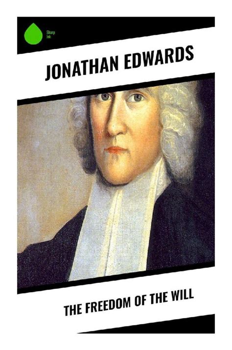 the freedom of the will jonathan edwards Epub