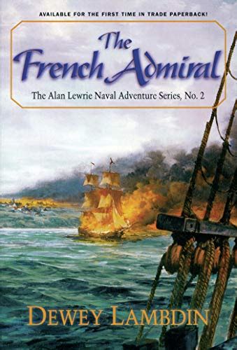 the french admiral alan lewrie naval adventures book 2 Kindle Editon