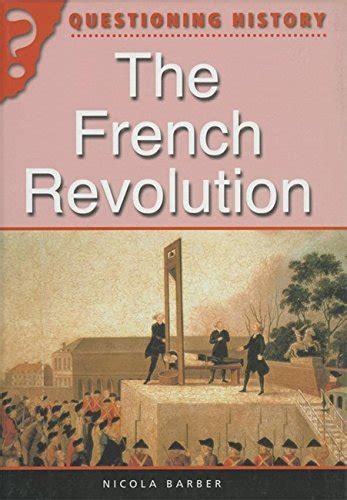 the french revolution questioning history Epub