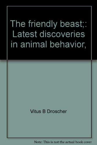 the friendly beast latest discoveries in animal behavior Epub