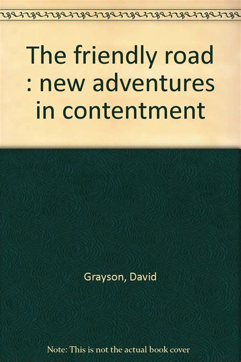 the friendly road new adventures in contentment PDF