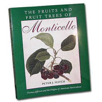 the fruits and fruit trees of monticello the fruits and fruit trees of monticello Reader