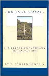 the full gospel a biblical vocabulary of salvation Reader