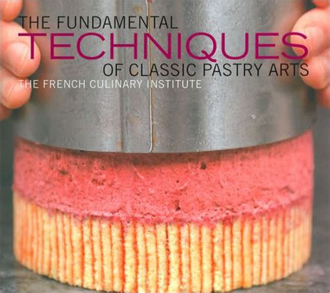 the fundamental techniques of classic pastry arts PDF