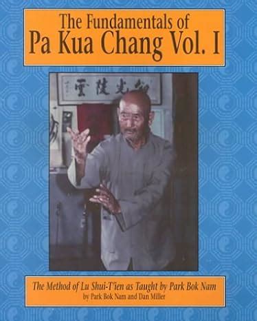 the fundamentals of pa kua chang vol 1 Doc