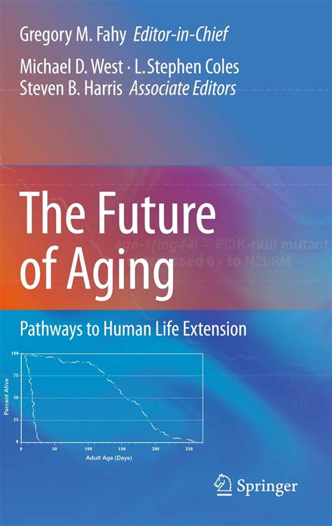 the future of aging pathways to human life extension Epub