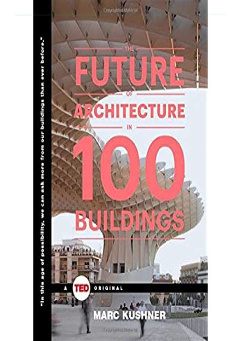 the future of architecture in 100 buildings ted books Kindle Editon