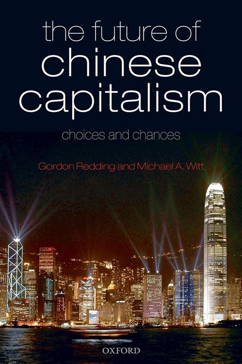 the future of chinese capitalism choices and chances Kindle Editon