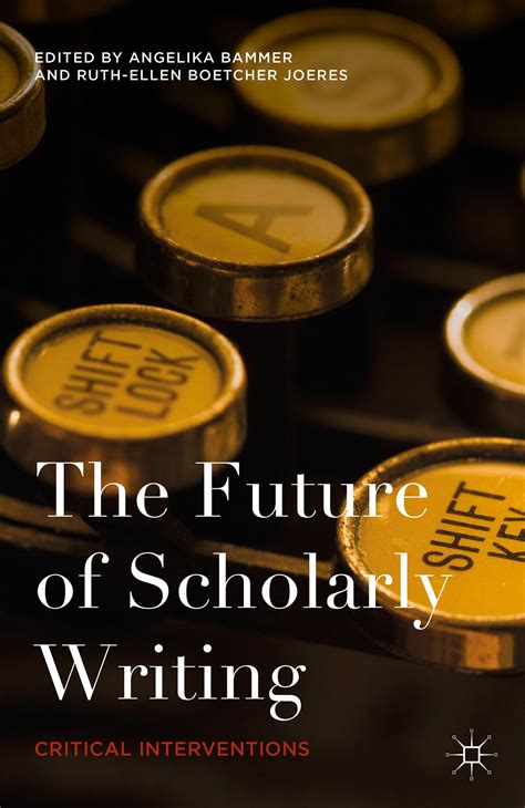 the future of scholarly writing critical interventions Reader