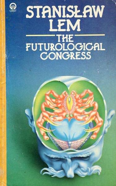 the futurological congress from the memoirs of ijon tichy Epub