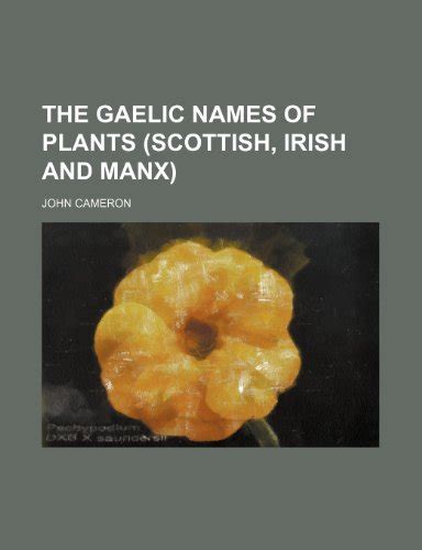the gaelic names of plants scottish irish and manx Doc